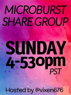 ❌ FULL‼️💙 SUN 4-530pm PST MICROBURST Share Group